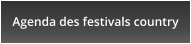 Agenda des festivals country